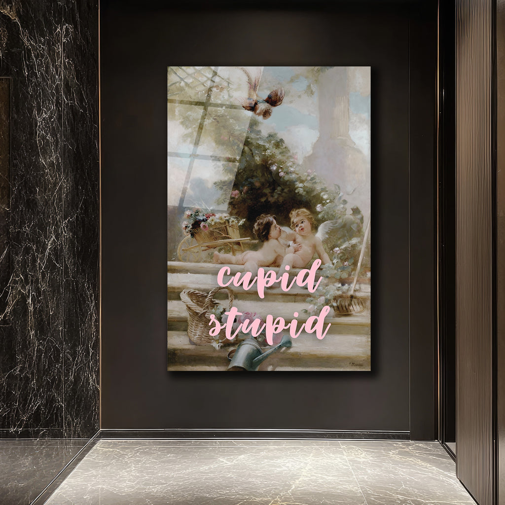 Cupid Stupid İronik Aşk Temalı Cam Tablo