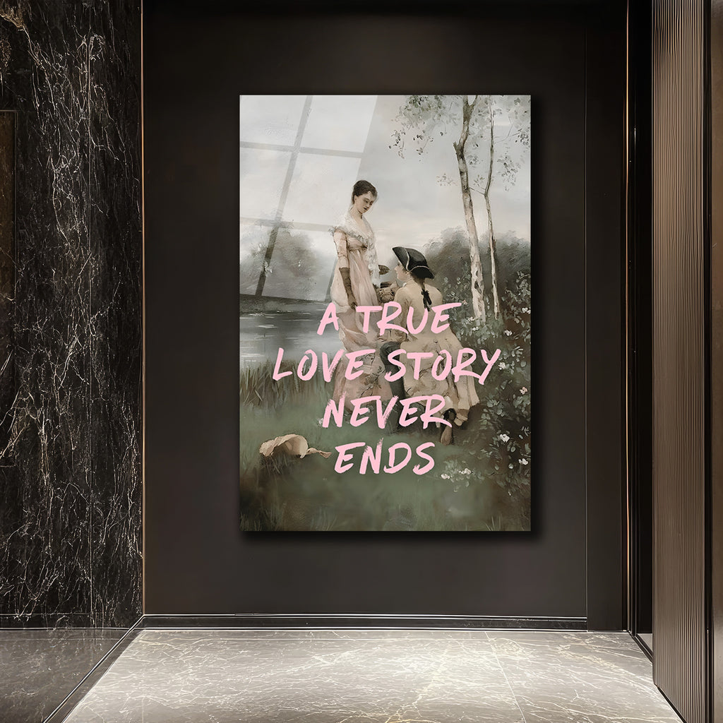 "A True Love Story Never Ends" Romantik Cam Tablo