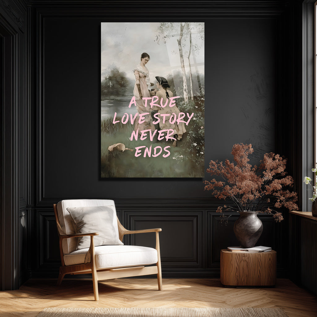 "A True Love Story Never Ends" Romantik Cam Tablo